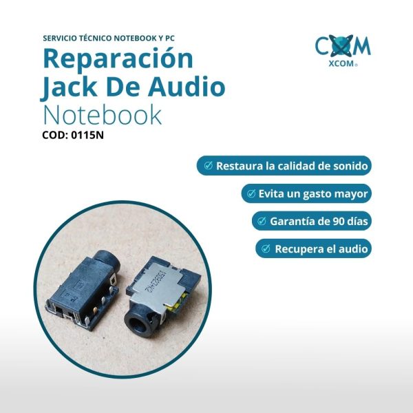 SERVICIO REPARACIÓN JACK DE AUDIO NOTEBOOK