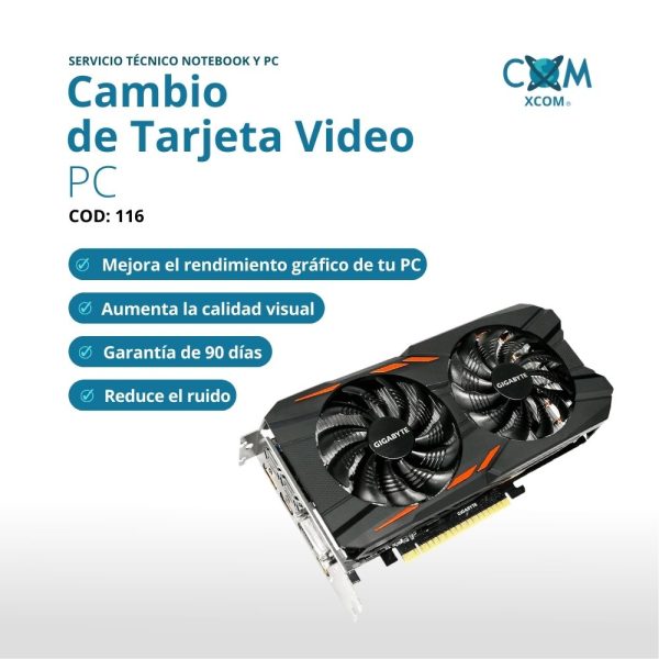SERVICIO DE CAMBIO DE TARJETA VIDEO PC